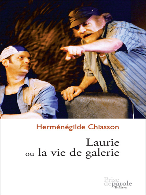 Title details for Laurie ou la vie de galerie by Herménégilde Chiasson - Available